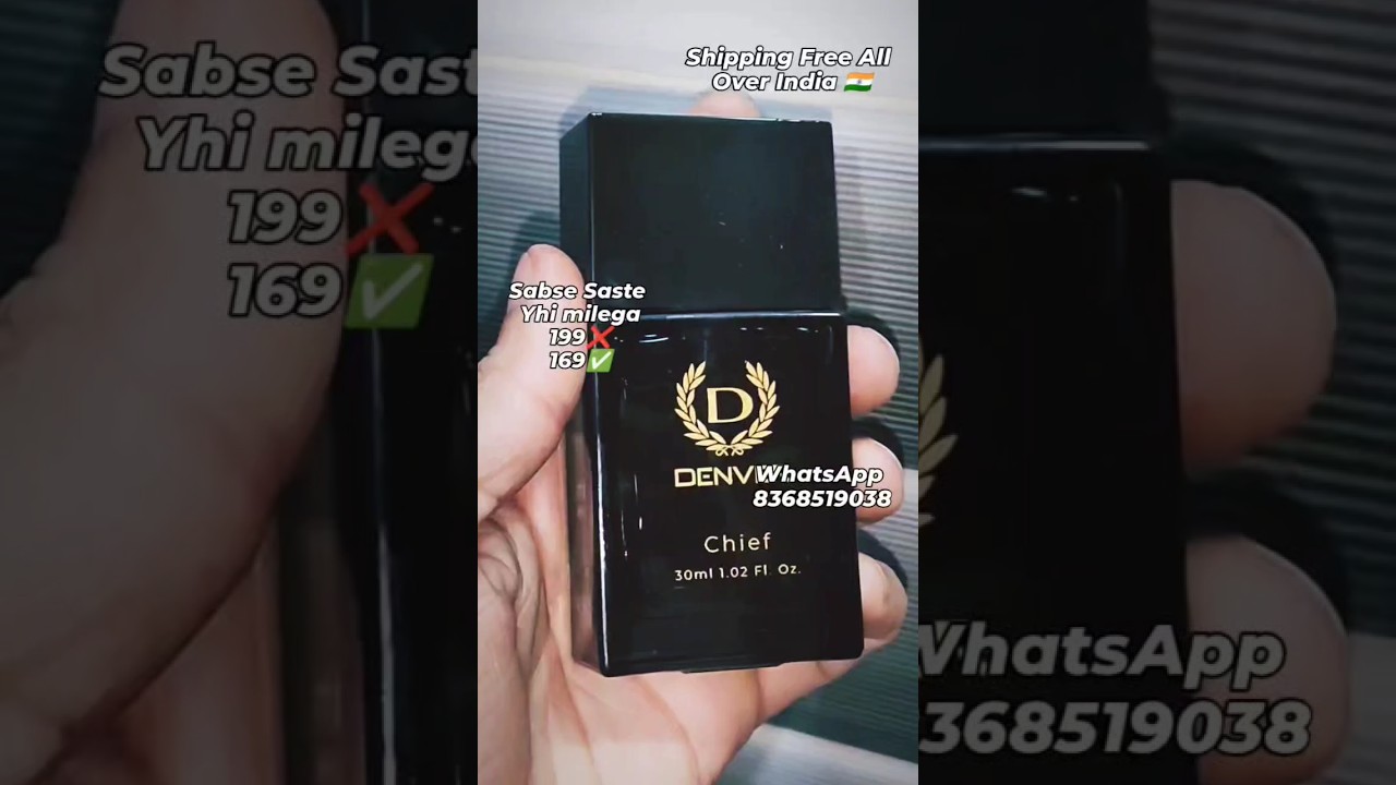 Sabse Saste Yhi milega Or Kahi nhi !! Denver Chief Parfum !! 