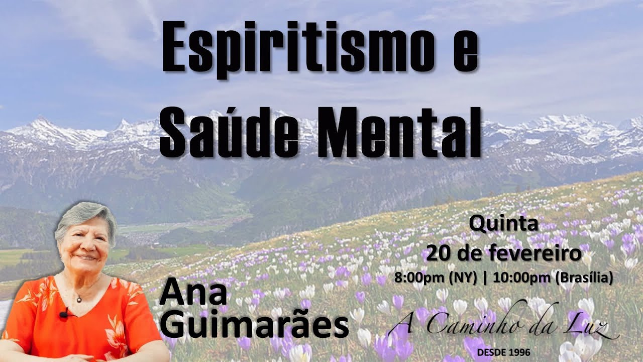 Espiritismo e Saúde Mental - Ana Guimarães