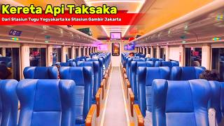Kereta Api Taksaka Dari Stasiun Tugu Yogyakarta ke Stasiun Gambir Jakarta