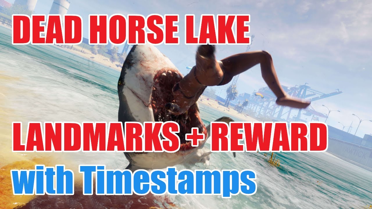 Maneater - Dead Horse Lake Landmarks + Reward - Collectibles Guide