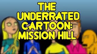The Underrated Cartoon: Mission Hill