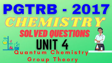PG TRB 2017 | Chemistry | Q&A | Unit 4 | Quantum Chemistry & Group Theory