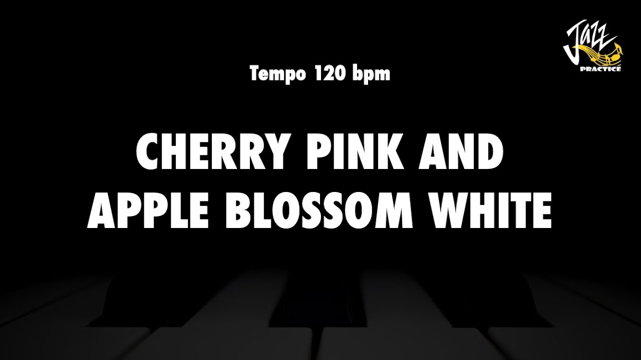 Cherry Pink And Apple Blossom White Jazz Standard Backing Track YouTube