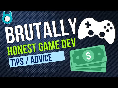 Brutally Honest Game Dev Advice