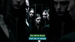 The mirror room - horror short story👻