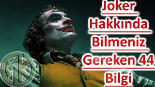 Joker Hakkında Bilmeniz Gereken 44 Bilgi