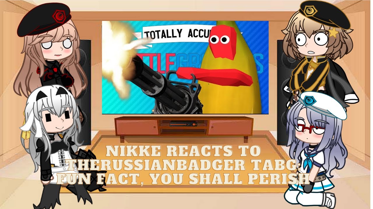 Никке: реакция Богини Победы на Therussianbadger TABG: Интересный факт: ты погибнешь!