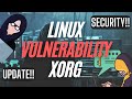 Xorg Server Remote Code Execution Vulnerability on Linux!  (Out-Of-Bounds)