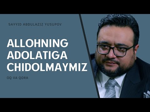 Allohning adolatiga chidolmaymiz! | Sayyid Abdulaziz Yusupov  @OqvaQoraOfficial
