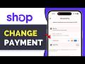 How to Manage &amp; Change Shop Pay Payment Settings (Update Card &amp; Billing 2026 Guide)
