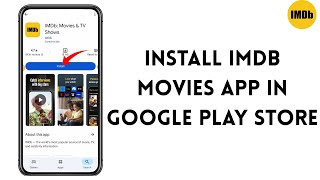 IMDb Movies App Install in Google Play Store