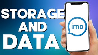 How To Find Storage And Data On Imo App 2022