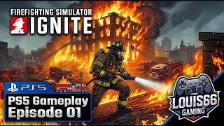 Firefighting Simulator Ignite | PS5 Gameplay | Tutorials and First Missions EP01