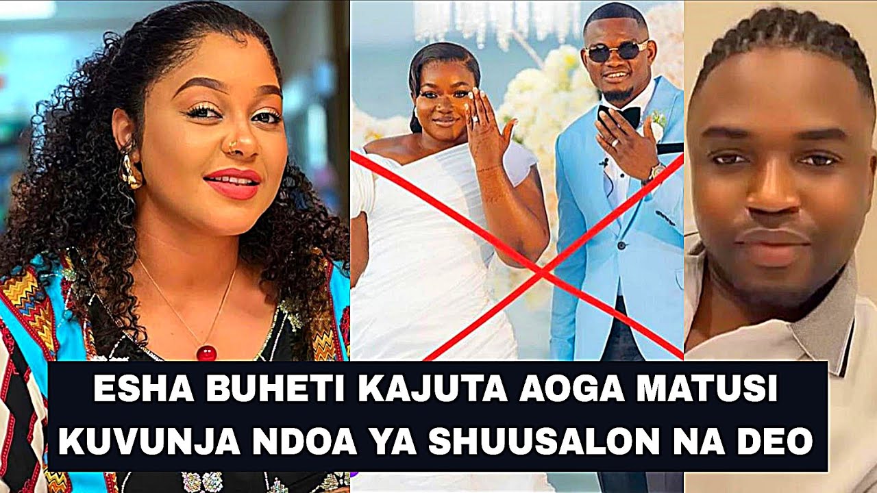 KAJUTA!! ESHA BUHETI AOGA MATUSI KUVUNJA NDOA YA SHUUSALON KISA ALITOGONZWA NA DEO (MUME WA SHUU)