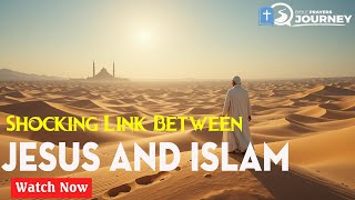 SHOCKING Link Between Jesus and Islam | Biblical Wisdom