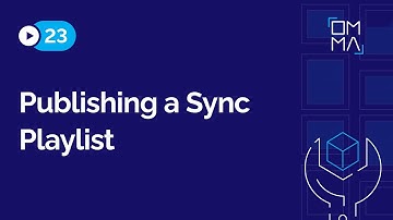 How to Publish a Sync Playlist on our Digital Signage Dashboard | OmmaSign