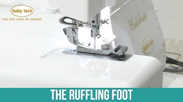 Creating Ruffles On A Serger With The Ruffling Foot