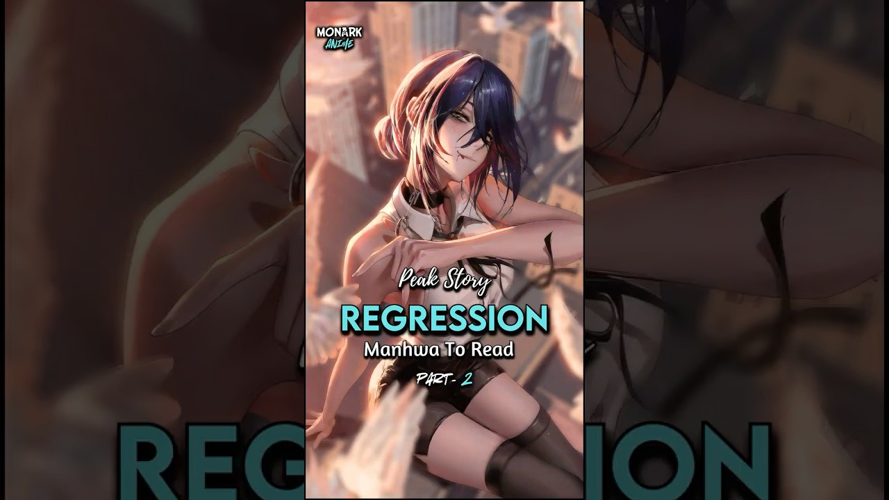 𝙋𝙖𝙧𝙩 2: 𝙋𝙚𝙖𝙠 𝙎𝙩𝙤𝙧𝙮 𝙍𝙚𝙜𝙧𝙚𝙨𝙨𝙞𝙤𝙣 𝙈𝙖𝙣𝙝𝙬𝙖 🔁👑