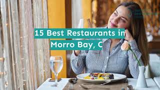 15 Best Restaurants in Morro Bay, CA