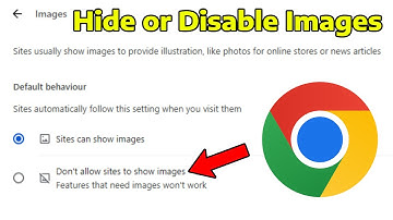 How To Hide or Disable Images on Google Chrome