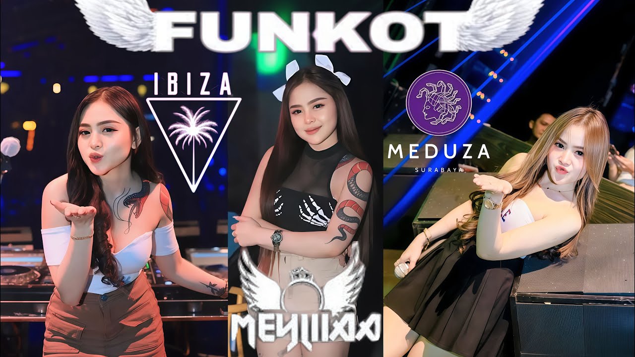 FUNKOT FULL ALBUM❗️BY DJ MEyLIIaa / Dj CANTIK IBIZA CLUB/MEDUZA