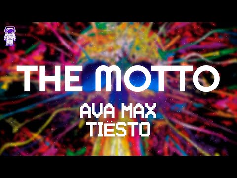 Ava Max Tiësto The Motto Lyrics