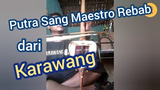 Bikin Merinding Permainan Rebab Sunda Putra Sang Maestro Rebab Dari Karawang