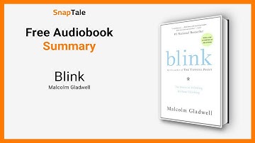 Blink by Malcolm Gladwell: 5 Minute Summary