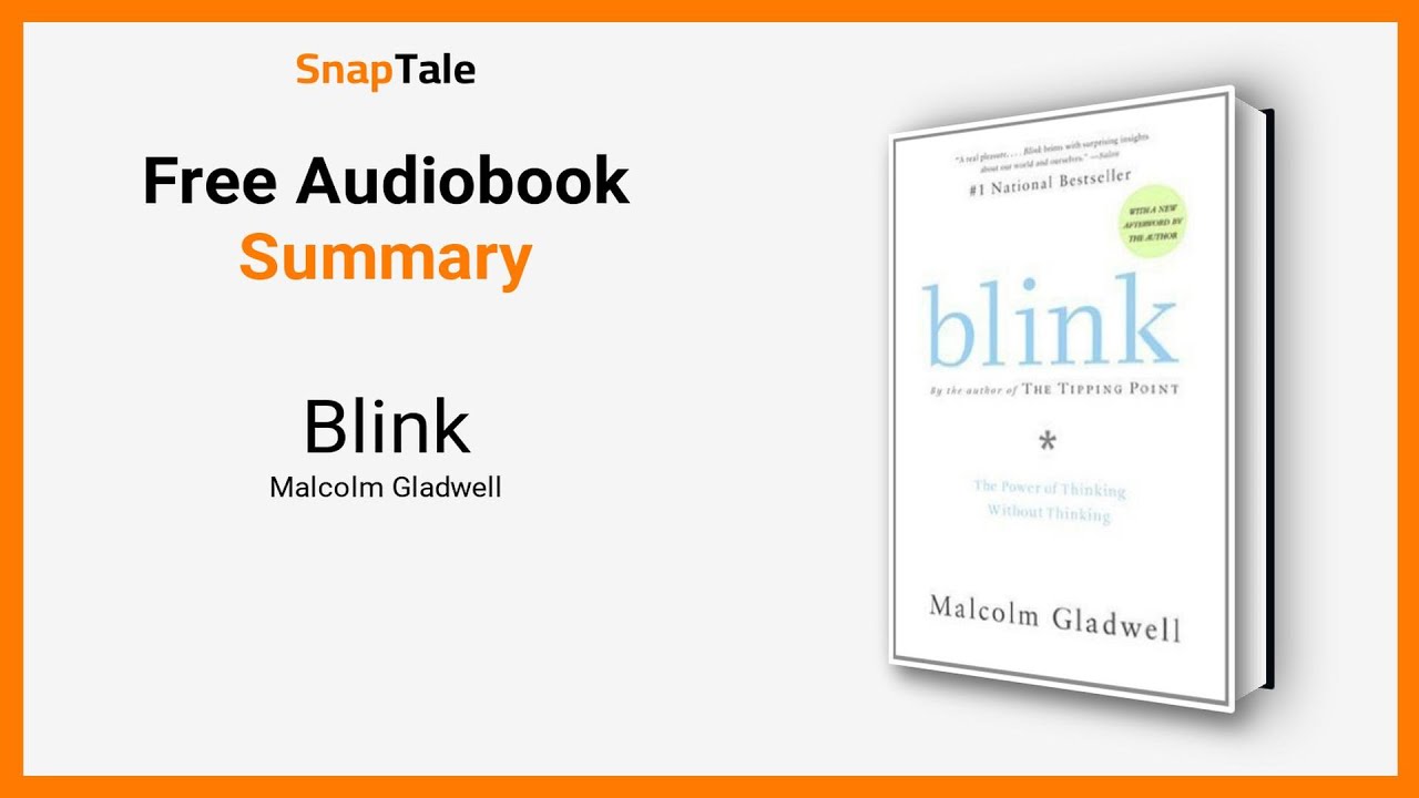 Blink by Malcolm Gladwell: 5 Minute Summary