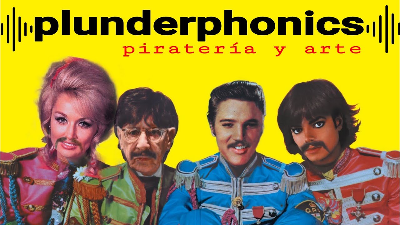 Si la PIRATERÍA fuera un GÉNERO MUSICAL | PLUNDERPHONICS
