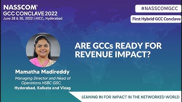 Vlog: HSBC: Are GCCs Ready for Revenue Impact? | GCC Conclave 2022