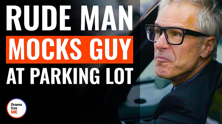 Rude Man Mocks Guy At Parking Lot | @DramatizeMe