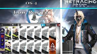 【Arknights | Retracing Our Steps】OS-4 Low Rarity