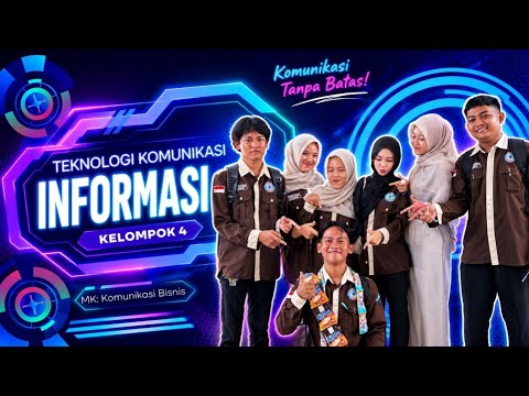 Presentasi Kelompok 4: Teknologi Komunikasi Informasi | Mata Kuliah Komunikasi Bisnis