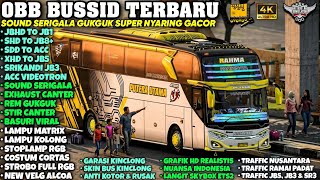 UPDATE BUSSID TERBARU‼️OBB SOUND SERIGALA GUKGUK NYARING | ACC JB3 RESV MBOIS & GRAFIK REALISTIS