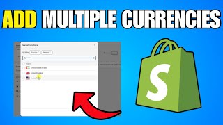 How To Add Multiple Currencies In Shopify (Step By Step Guide)