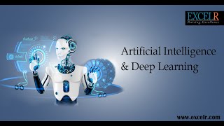 Artificial Intelligence : What Is Artificial Intelligence  | Deep Learning Tutorial(2019)- ExcelR