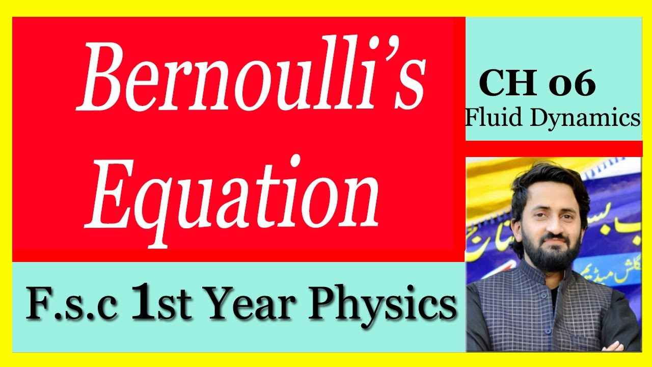 Bernoulli Equation physics class 1st year , chapter 06 YouTube
