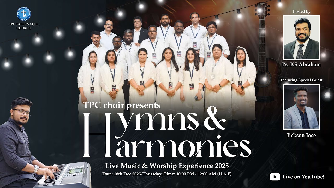 Hymns and Harmonies | Musical Night 2025 | TPC Choir ft. Jickson Jose | IPC Tabernacle Church Ajman