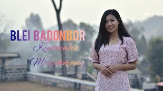 Blei Badonbor - Kyntiewlin Mawphniang (Teaser)