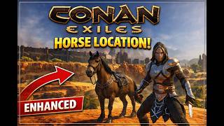 Best Location To Find A Horse Conan Exiles Enhanced