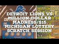 Detroit Lions vs Million Dollar Madness/$15 Michigan Lottery Scratch Session