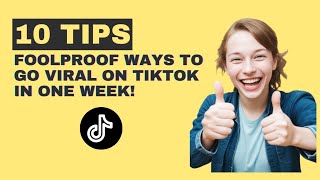 Famous Crack the TikTok Code: 10 Foolproof Ways to Go Viral in One Week! Wealth