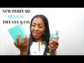 TIFFANY & Co UNBOXING PERFUME REVIEW 2019