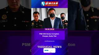 PSM CEO Denies Corruption Charges, Seeks Trial