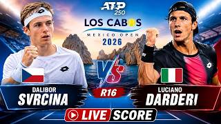 Dalibor Svrcina vs Luciano Darderi 🎾LIVE SCORE TENNIS ATP LOS CABOS MEXICO OPEN 2026 | R16 Guide