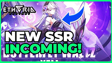 [Etheria: Restart] NEW SSR YELI INCOMING! | PATCH NOTES!!