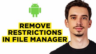 How To Remove Android Restrictions In File Manager (2026) - Full Guide screenshot 5