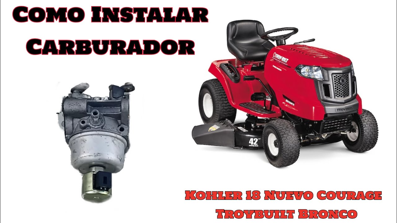 RDMJ.Parte#1. COMO INSTALAR CARBURADOR NUEVO KOHLER 18 COURAGE.TROYBILT BRONCO TRACTOR