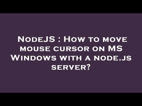 NodeJS : How to move mouse cursor on MS Windows with a node.js server?